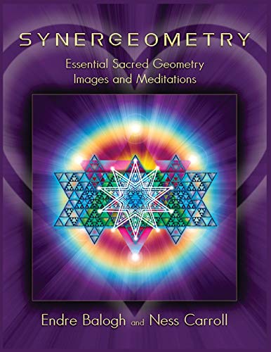 Synergeometry: Essential Sacred Geometry Images And Meditations: 1736708414