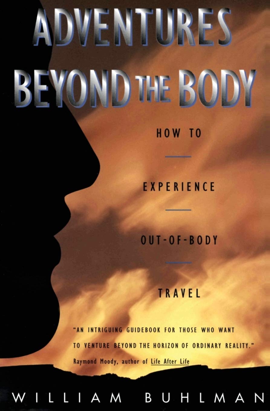 Adventures beyond the body: how to experience out-of-body travel: 0062513710