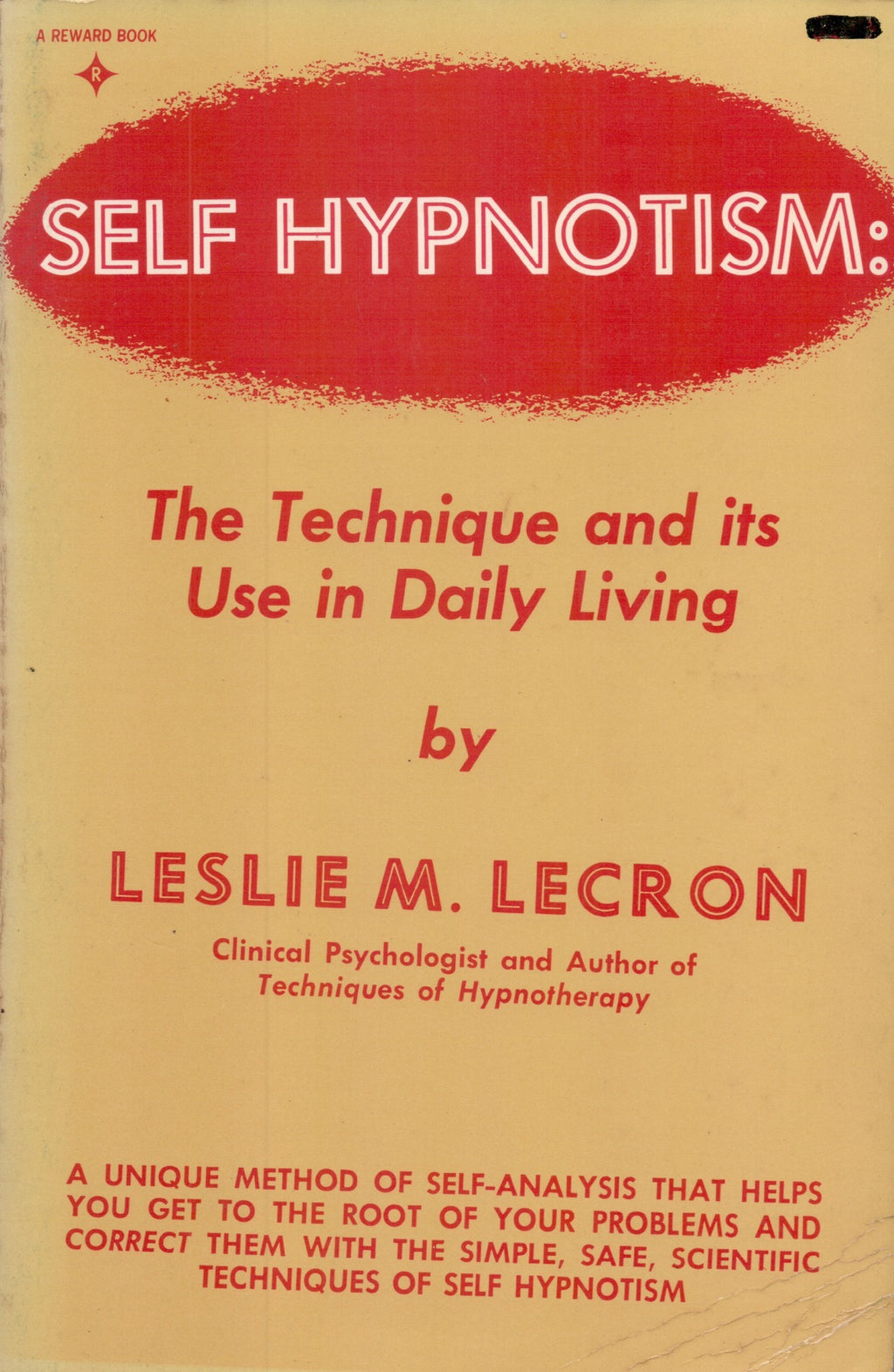 Self hypnotism: the techniques and its use in daily living: 0138033390