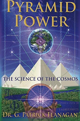 Pyramid Power - The Science of the Cosmos: 0692643419