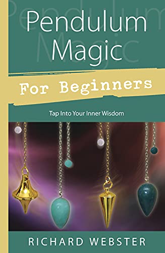 Pendulum magic for beginners: tap into your inner wisdom: 0738701920