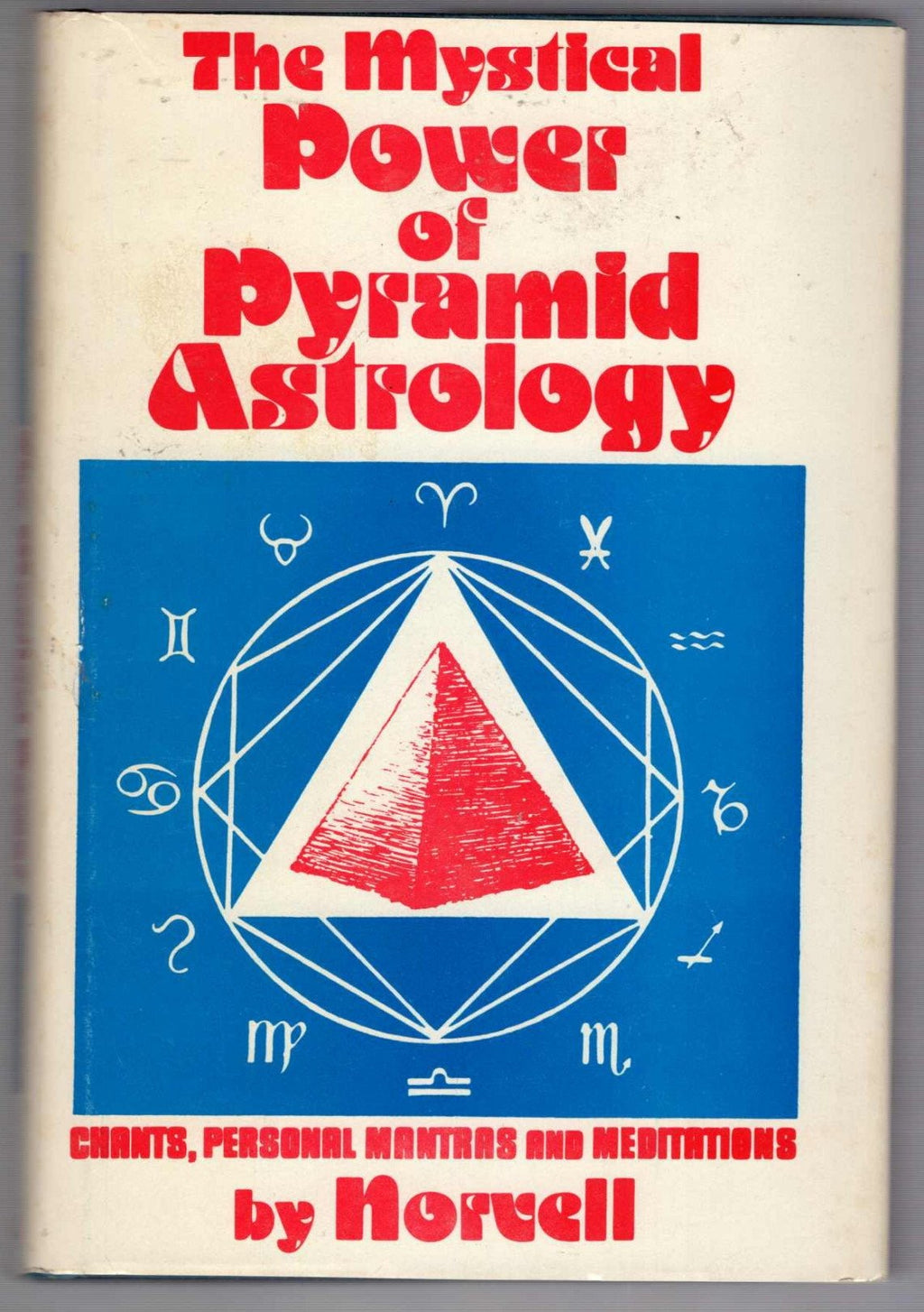The mystical power of pyramid astrology: 0811902897