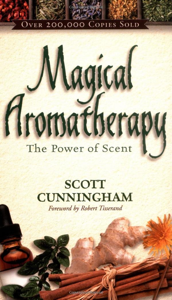 Magical Aromatherapy: The Power of Scent: 0875421296