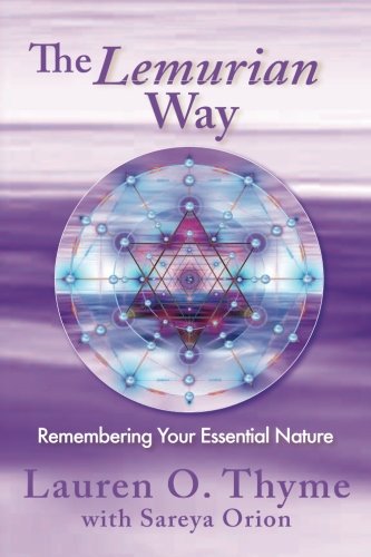 The lemurian way, remembering your essential nature: 0998344672