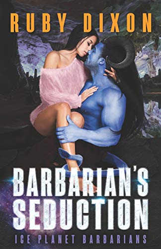 Barbarian's seduction: a scifi alien romance (ice planet barbarians): 1090644248