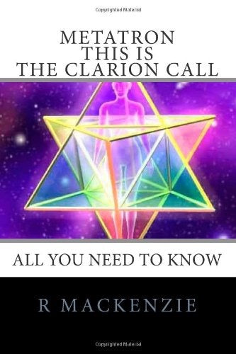 Metatron - this is the clarion call: all you need to know: 1452896623