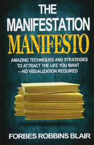 The manifestation manifesto: 1500734837