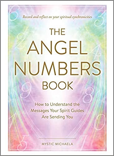 The angel numbers book: 1507217358
