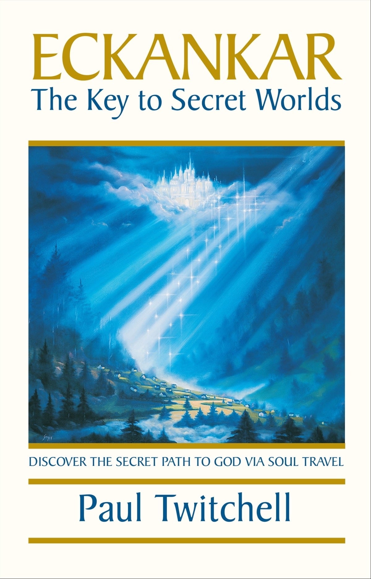 ECKANKAR - The Key to Secret Worlds: 157043154X