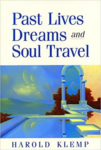 Past lives, dreams, and soul travel: 1570431825