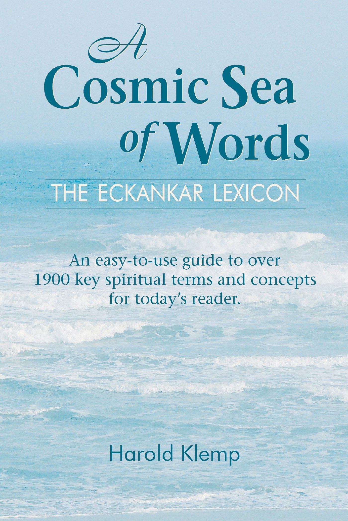 A Cosmic Sea of Words - The ECKANKAR Lexicon: 1570432864