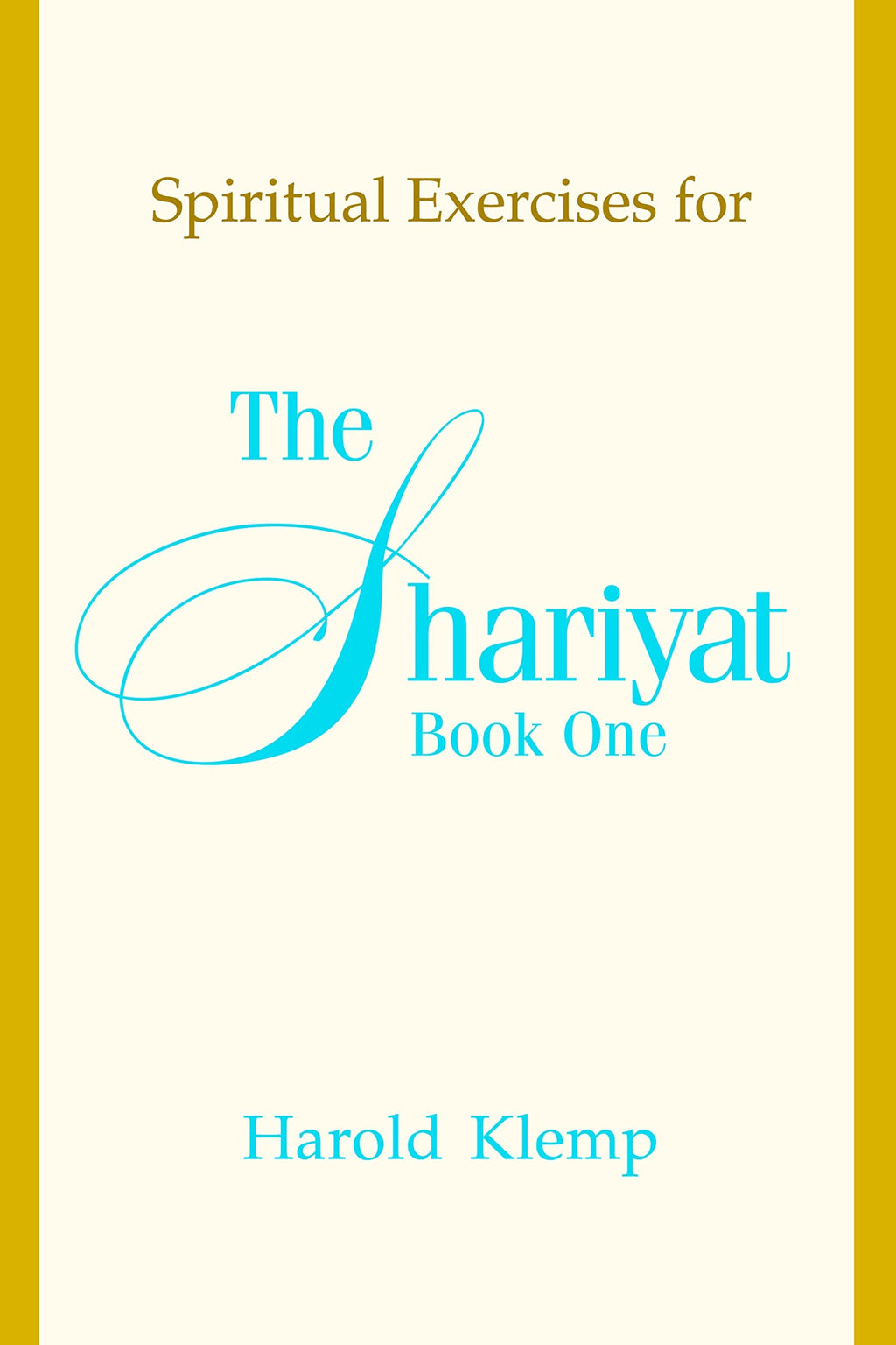 Spiritual exercises for the shariyat: 157043428X