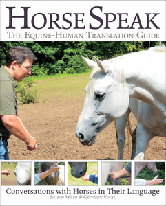 Horse Speak - An equine-human translation guide: 1570767548