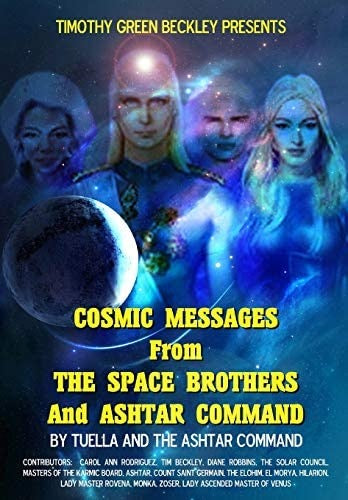 Cosmic Messages From The Space Brothers And Ashtar Command: 1606114727