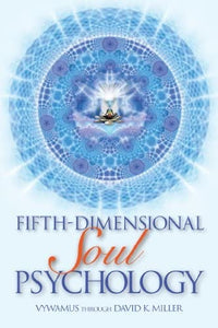 Fifth-Dimensional Soul Psychology: 1622330161