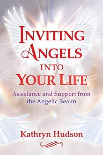 Inviting angels into your life - Assistance and support from the angelic realm: 1644111721