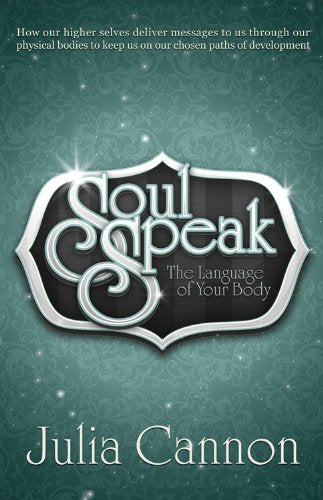 Soul speak: the language of your body: 1886940355