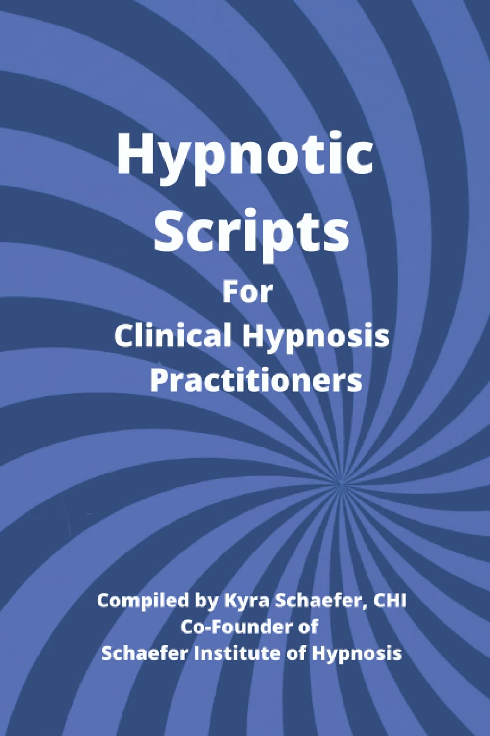 Hypnotic scripts for clinical hypnosis practitioners: 1951131282