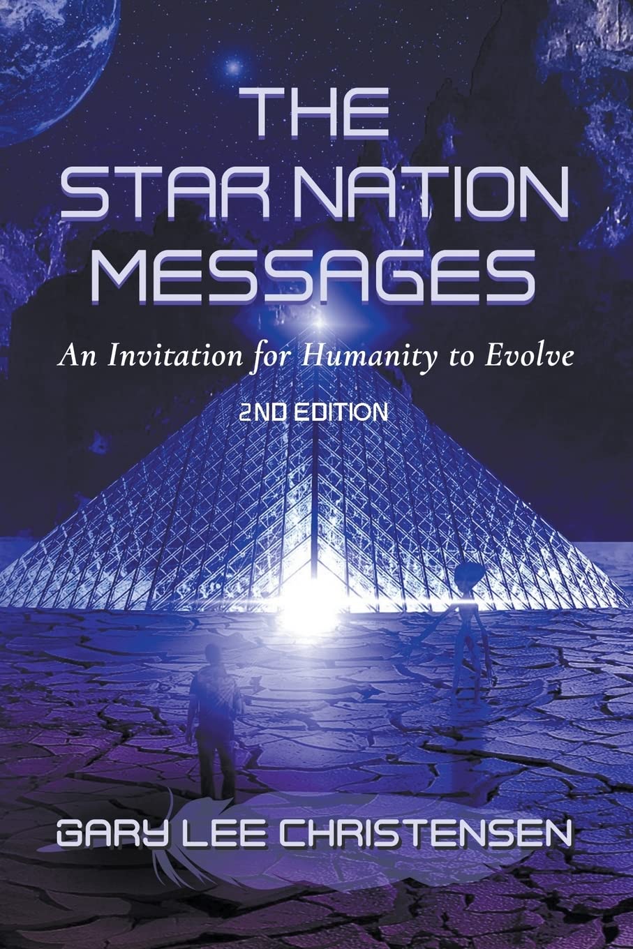 The star nation messages: an invitation for humanity to evolve: 1951694066