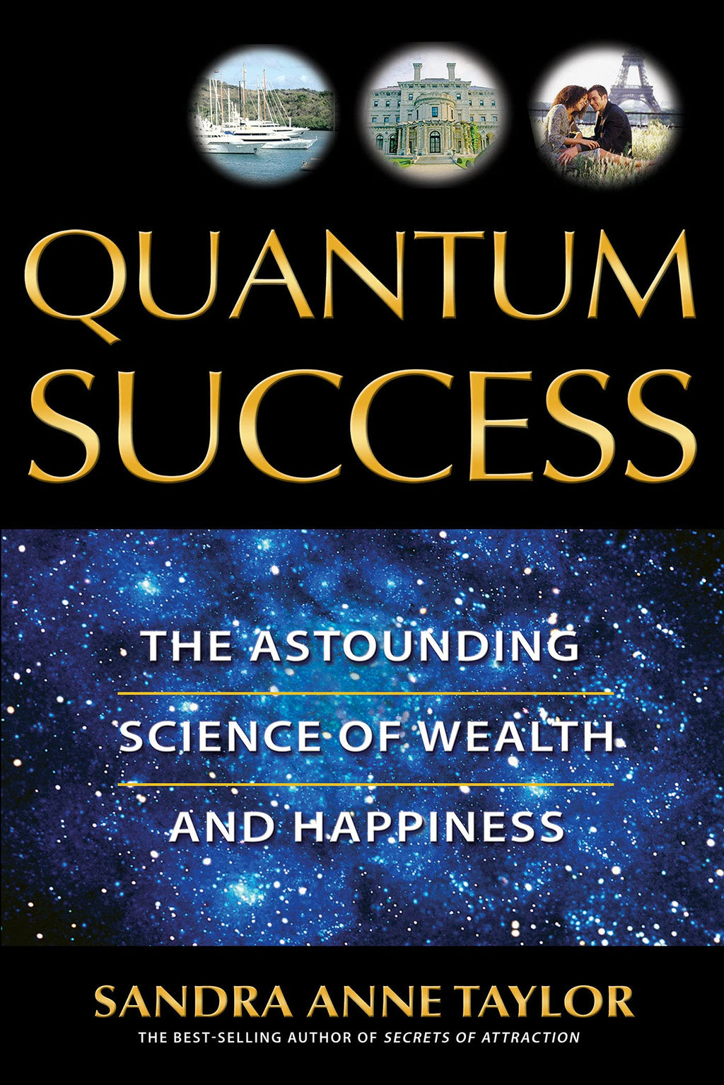 Quantum Success - The Astounding Science of Wealth and Happiness: 1401907326