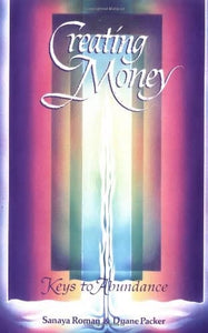 Creating Money: Keys to Abundance: 091581109X