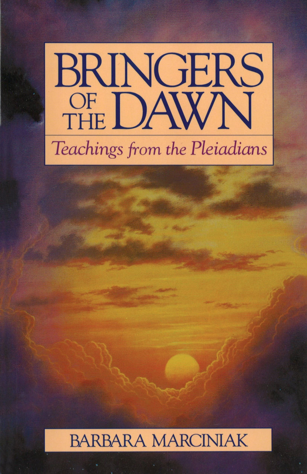 Bringers of the dawn: teachings from the pleiadians: 9780939680986