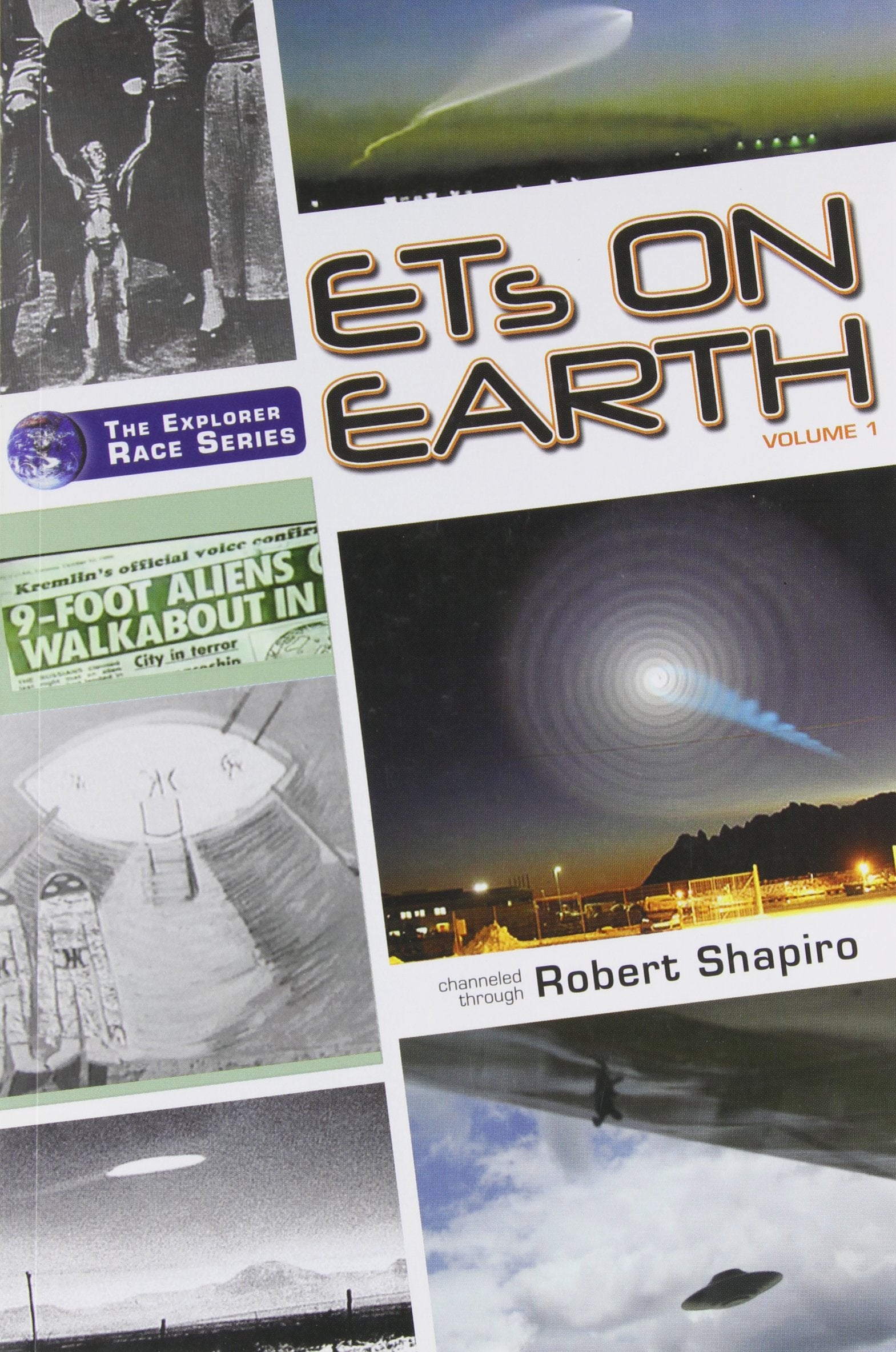 ETs on Earth, Volume One: 9781891824913