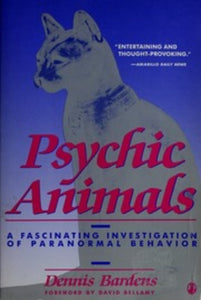 Psychic Animals - A Fascinating Investigation of Paranormal: 1566199557